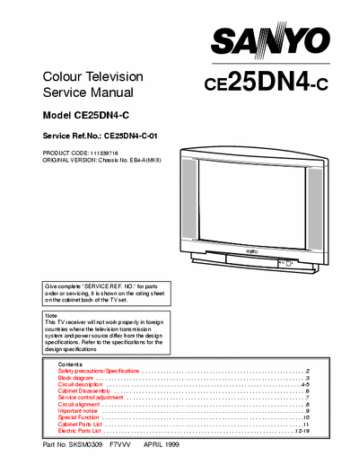sanyo ce25dn4-c please upload, schematic diagram.
tv sanyo,ce25dn4-ceb4-a
thanks